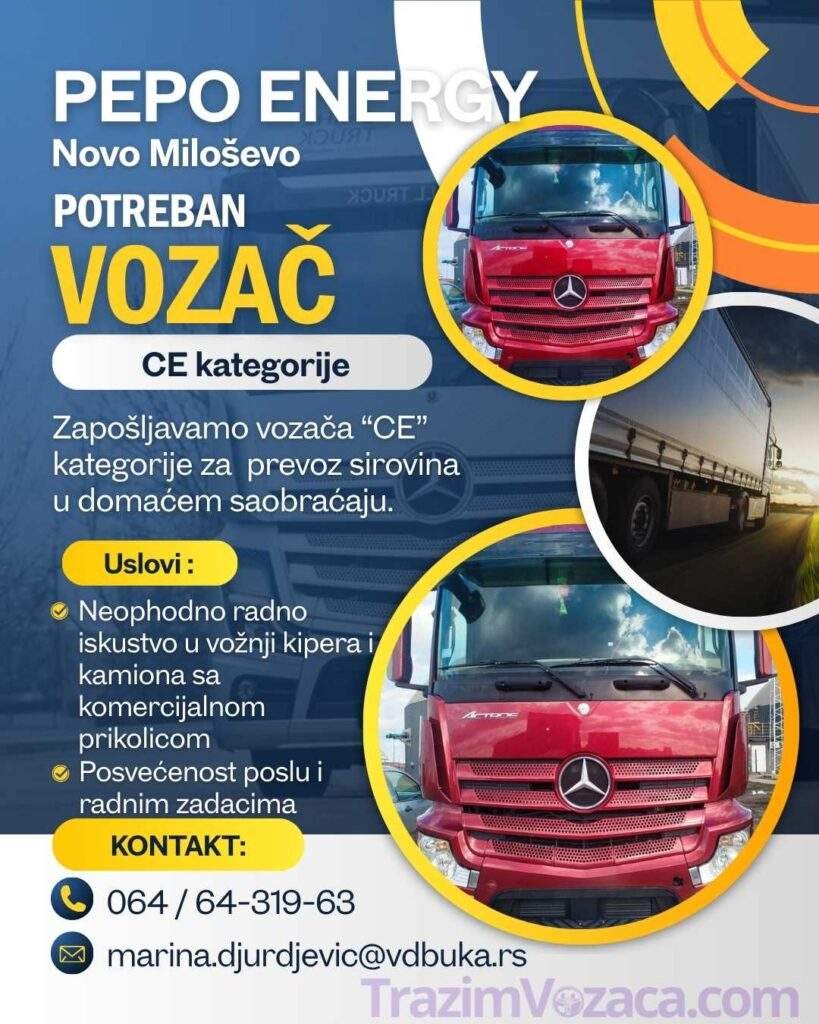 oglas za posao vozača ce kategorije u novom miloševu pepo energy