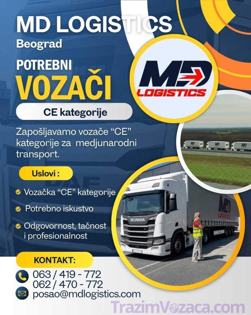 Oglas za posao vozača CE kategorije u Beogradu MD Logistics